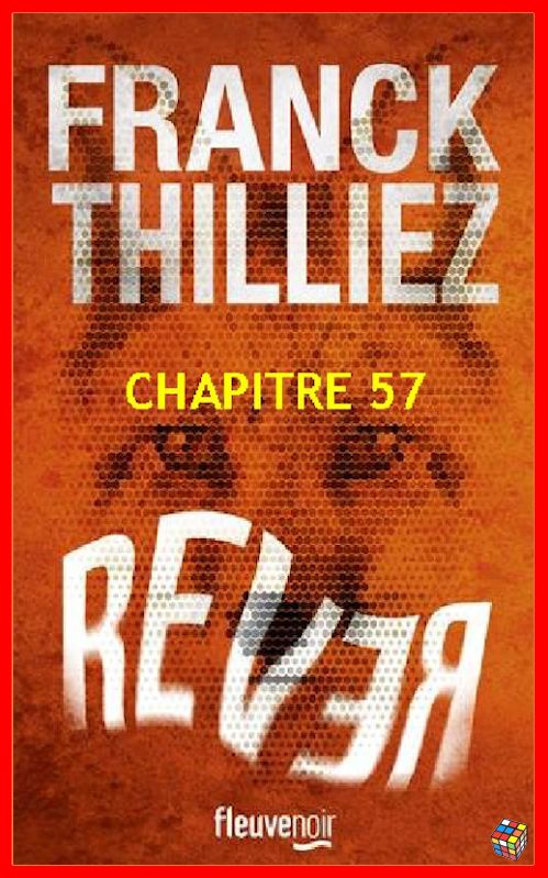 Franck Thilliez (2016) - Rêver - Chapitre 57