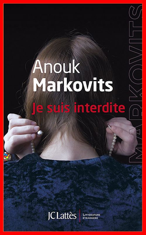 Anouk Markovits - Je suis interdite
