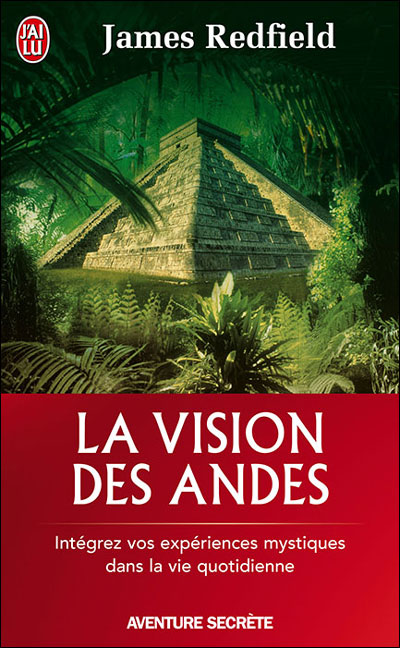 James Redfield - La Vision des Andes