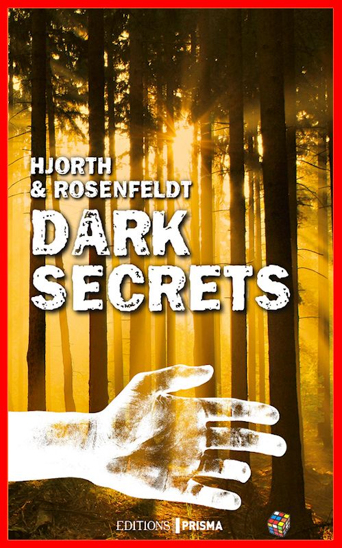 Michael Hjorth et Hans Rosenfeldt - Dark secrets T1