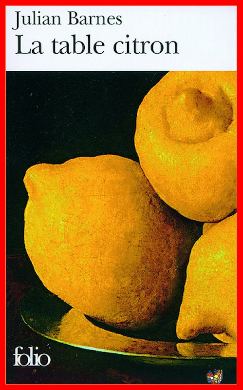 Julian Barnes - La table citron