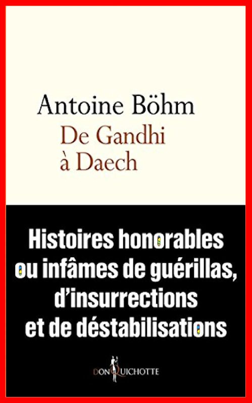 Antoine Bohm (2016) - De Gandhi à Daech