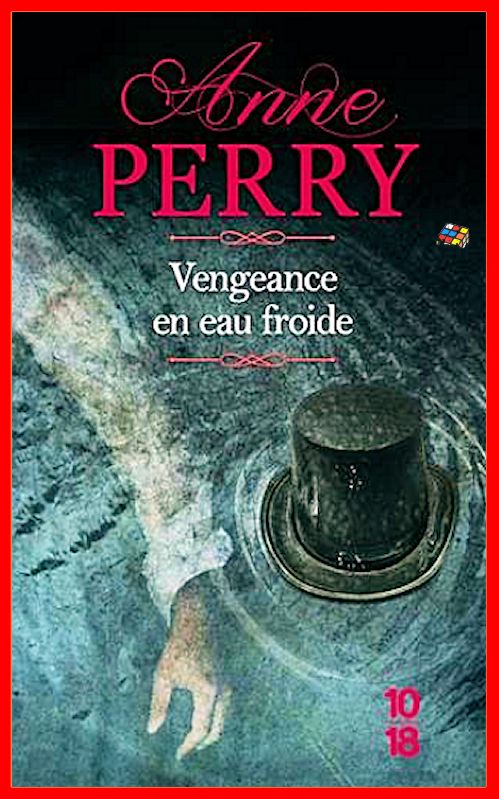 Anne Perry (2016) - William Monk - Vengeance en eau froide