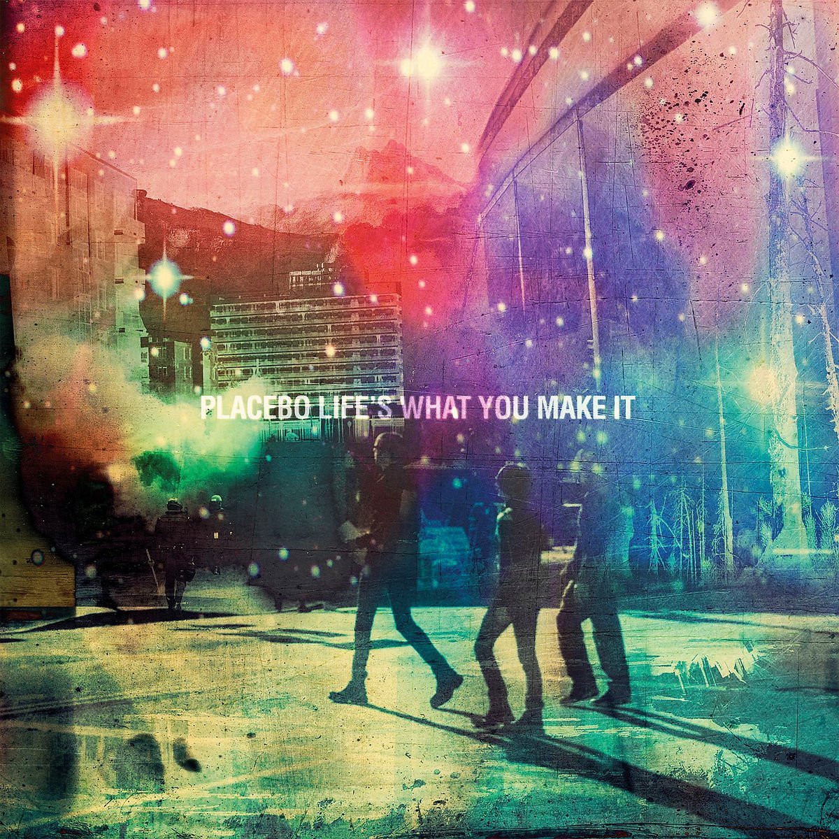 Placebo : Life's What You Make It