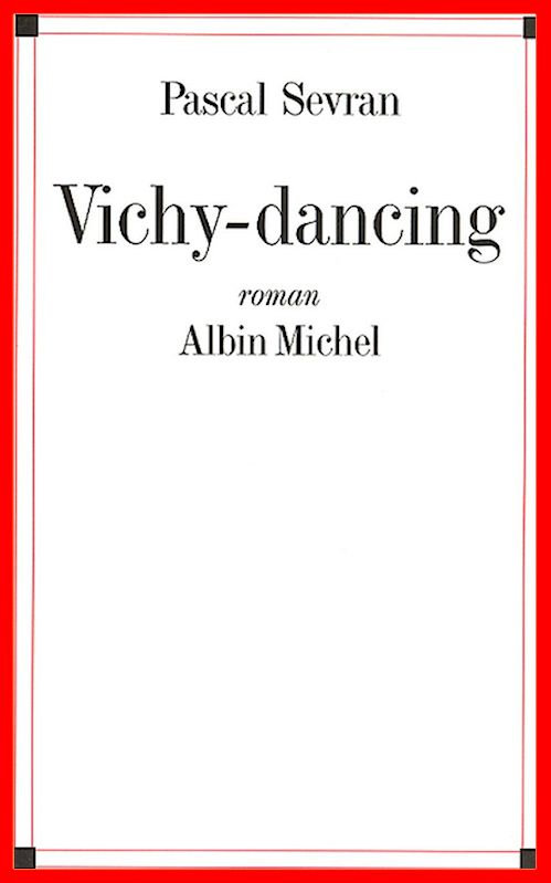 Pascal Sevran - Vichy-Dancing