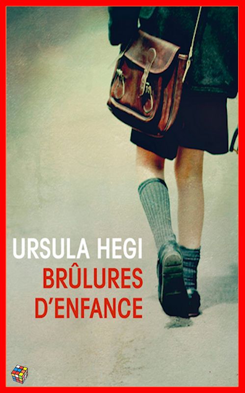Ursula Hegi - Brûlures d'enfance