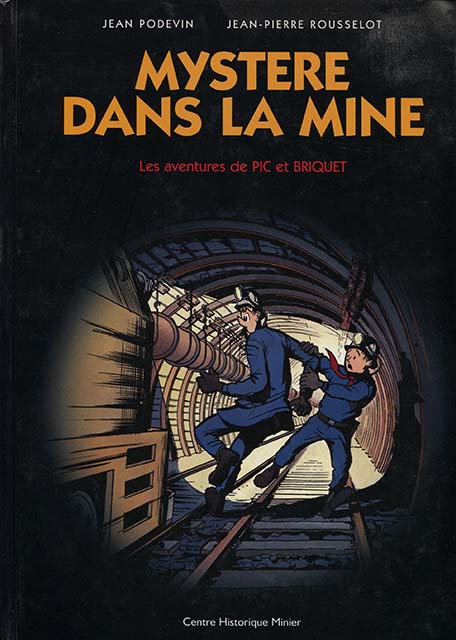 Pic & Briquet - Mystère dans la mine