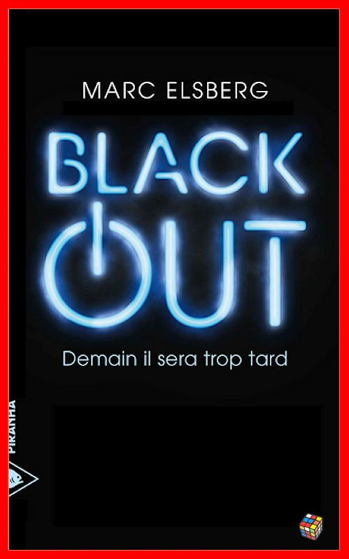 Marc Elsberg - Black-out. Demain il sera trop tard