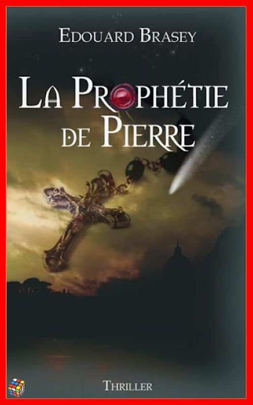 Edouard Brasey - La prophétie de Pierre