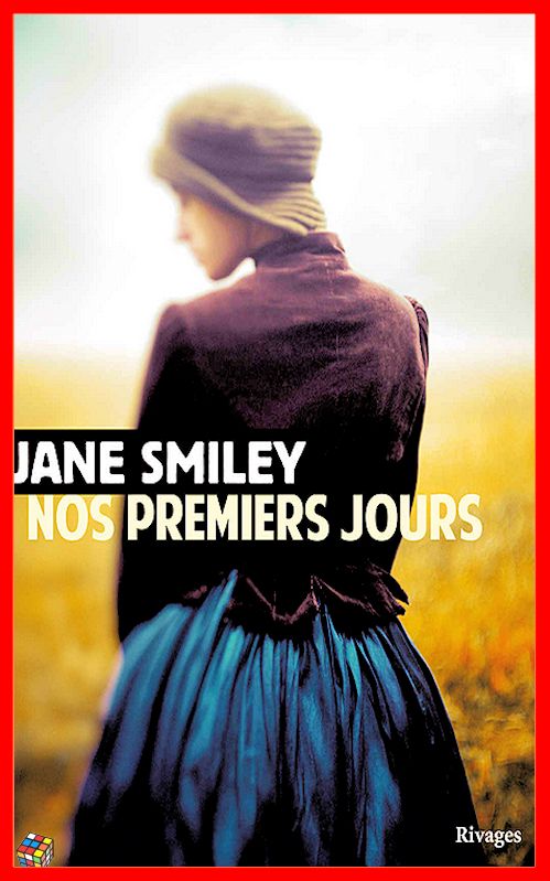 Jane Smiley (2016) - Nos premiers jours