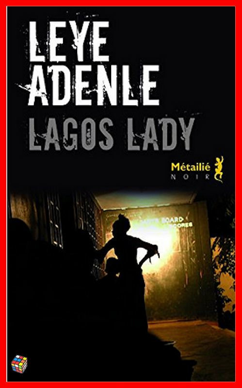 Leye Adenle (2016) - Lagos Lady
