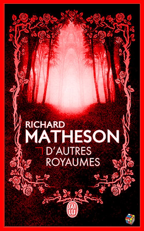 Richard Matheson - D'autres royaumes