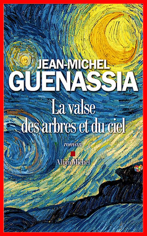 Jean-Michel (2016) Guenassia - La valse des arbres et du ciel