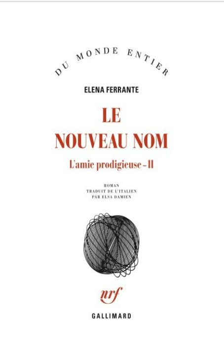 Elena Ferrante (2016) - Le nouveau nom