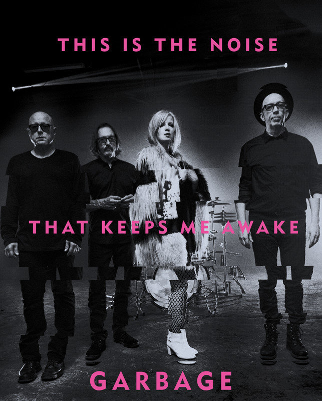 Garbage : This Is The Noise That Keeps Me Awake