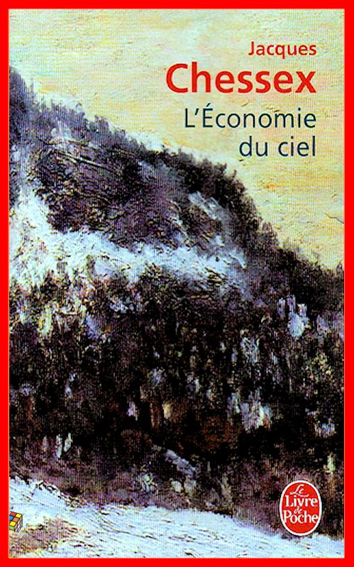 Jacques Chessex - L'économie du ciel