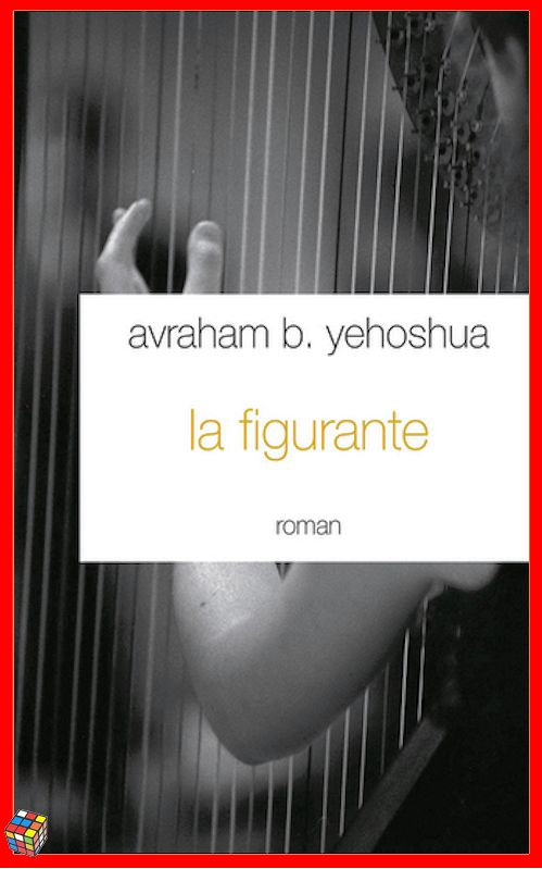 Avraham B. Yehoshua (2016) - La figurante