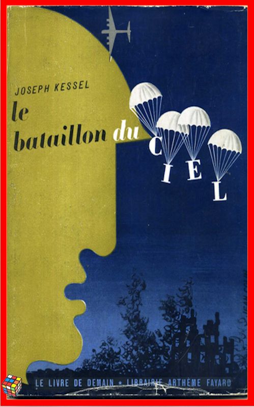 Joseph Kessel - Le bataillon du ciel