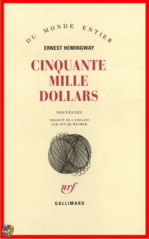 Ernest Hemingway - Cinquante mille dollars