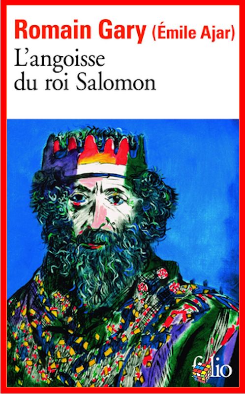 Romain Gary - L'angoisse du roi Salomon