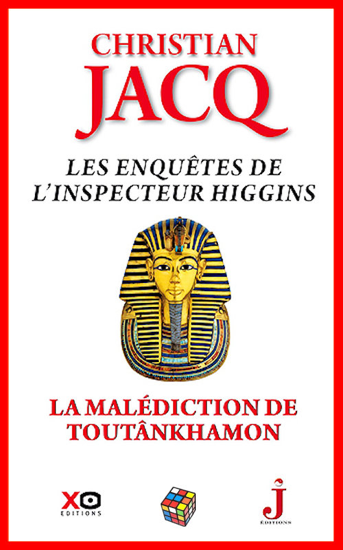 Christian Jacq (Sept. 2016) Inspecteur Higgins - La malédiction de Toutankhamon