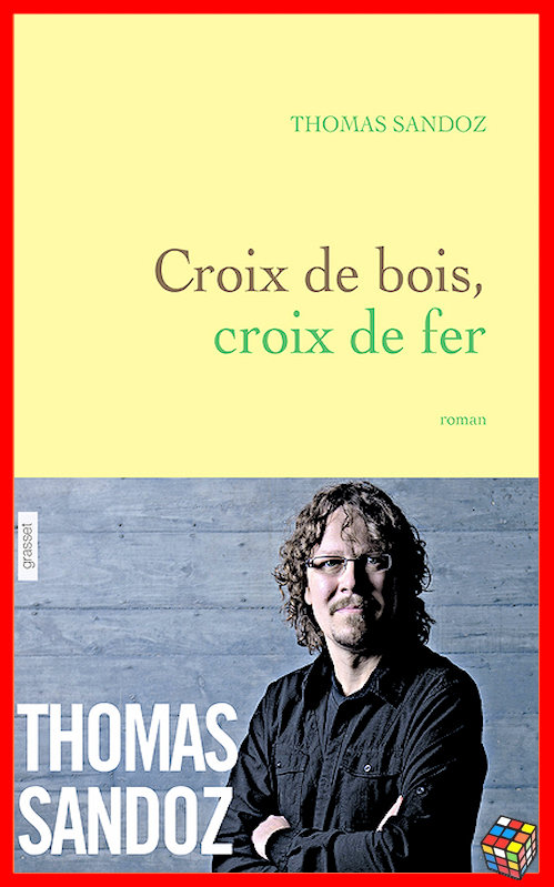 Sandoz Thomas (2016) - Croix de bois, croix de fer
