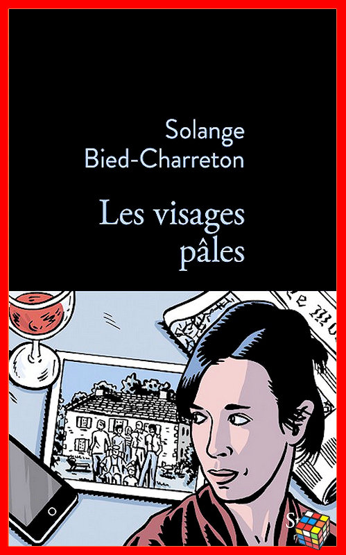 Solange Bied-Charreton - Les visages pâles