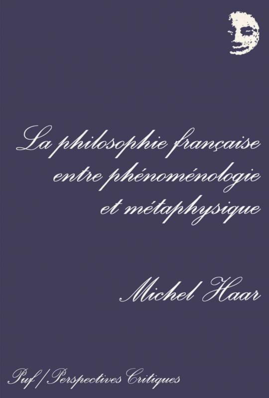 La Philosophie française. - Michel Haar