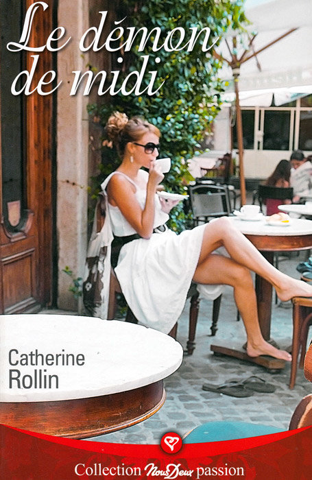 Le démon de midi - Catherine Rollin