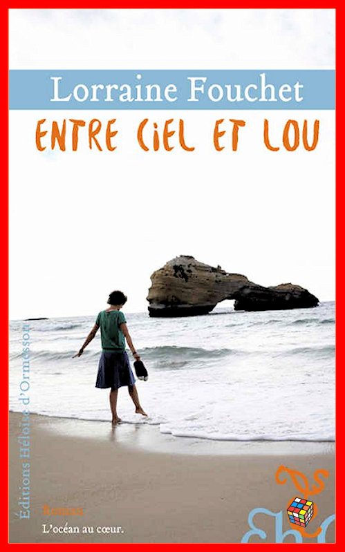 Lorraine Fouchet - Entre ciel et Lou