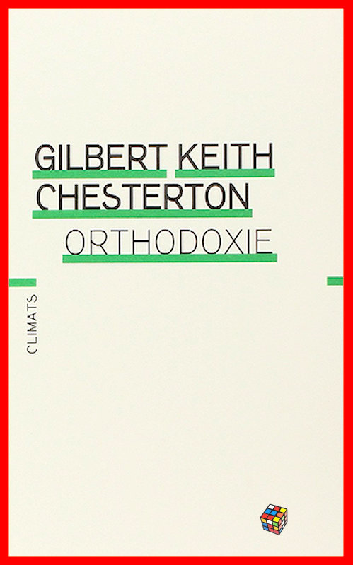 G.K. Chesterton - Orthodoxie