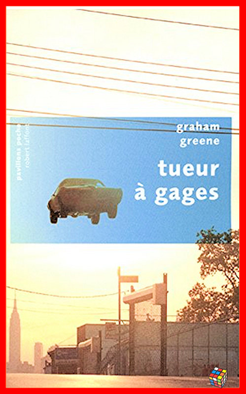 Graham Greene - Tueur à gages