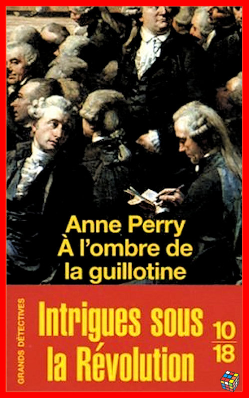 Anne Perry - Célie - T1 - A l'ombre de la guillotine