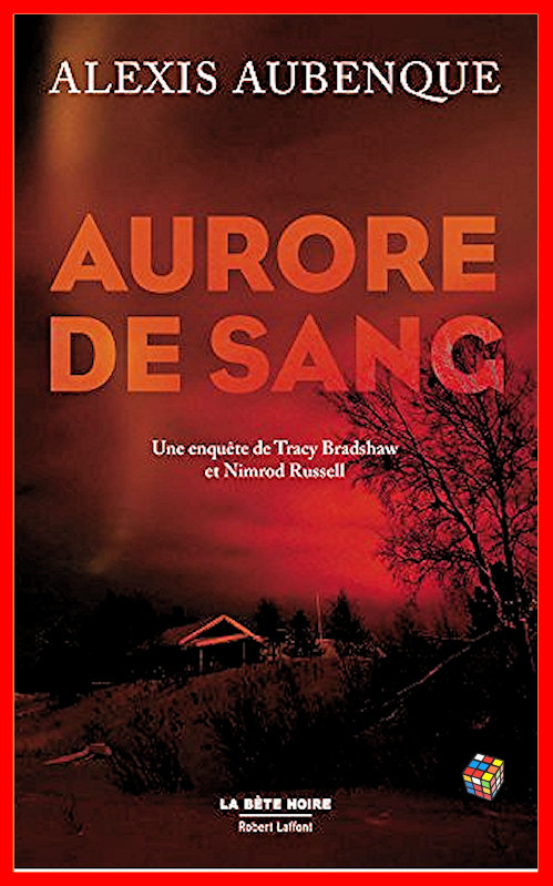 Alexis Aubenque - Aurore de sang