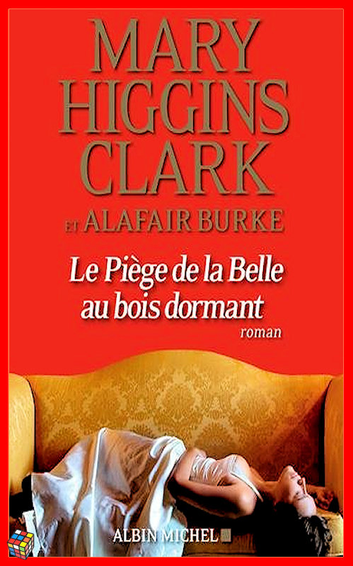 Mary Higgins Clark - Le piège de la belle au bois dormant