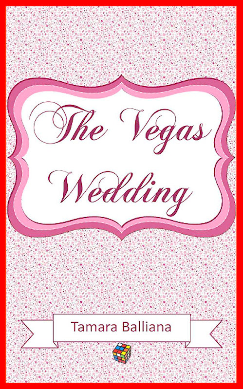 Tamara Balliana - The Vegas Wedding