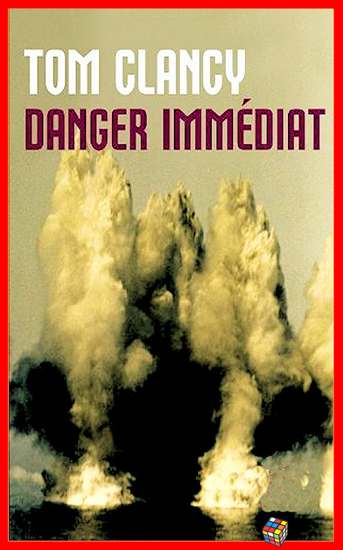 Tom Clancy - Danger immédiat