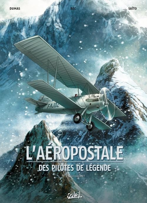  L'Aéropostale - Des pilotes de légende, Intégrale 4 tomes 