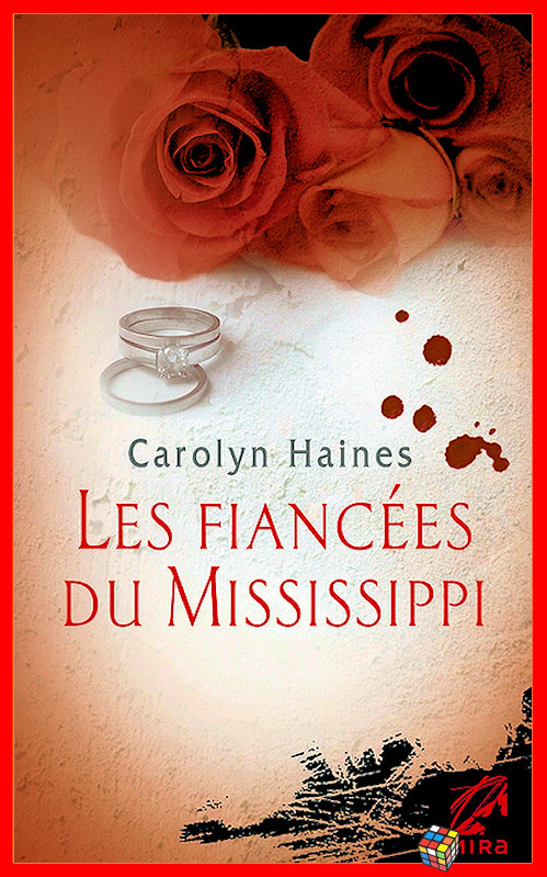 Carolyn Haines - Les fiancées du Mississippi