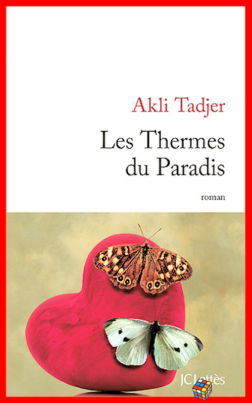 Akli Tadjer - Les thermes du paradis
