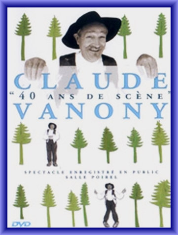 Claude Vanony - 40 ans de Scène 