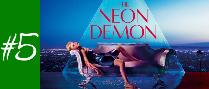 #5 : The Neon Demon de Nicolas Winding Refn