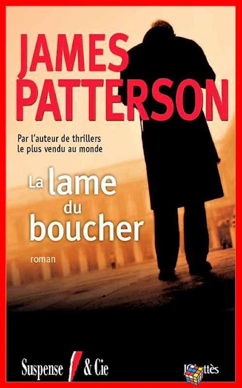 James Patterson - La lame du boucher