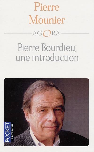 Pierre Bourdieu, une introduction - Pierre Mounier