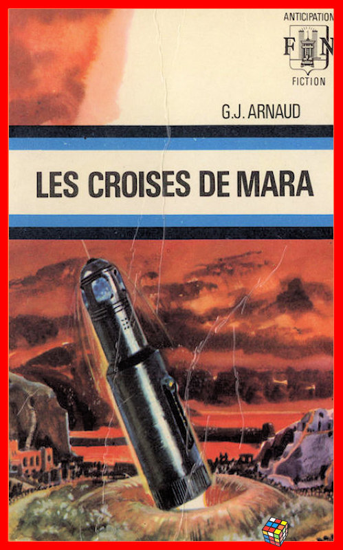 Georges-Jean Arnaud - La grande séparation - T1 Les croisés de Mara