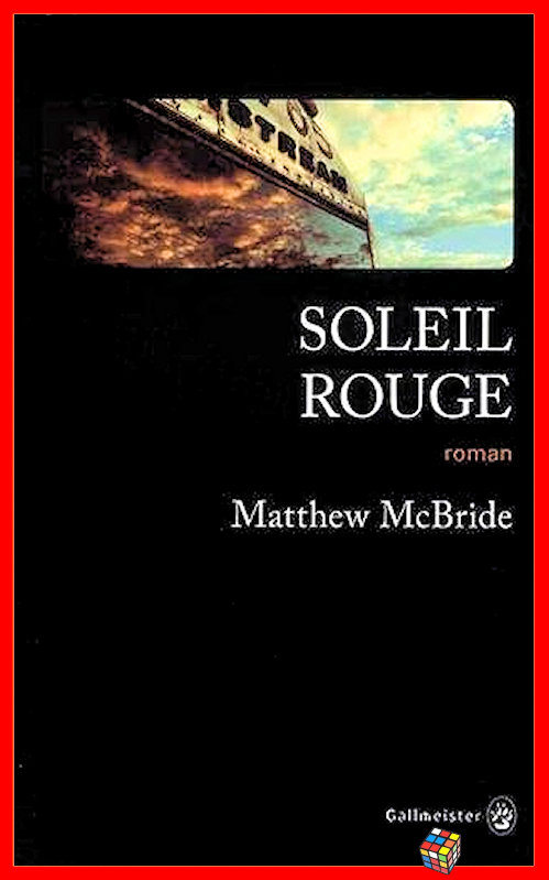 Matthew Mcbride (2017) - Soleil Rouge