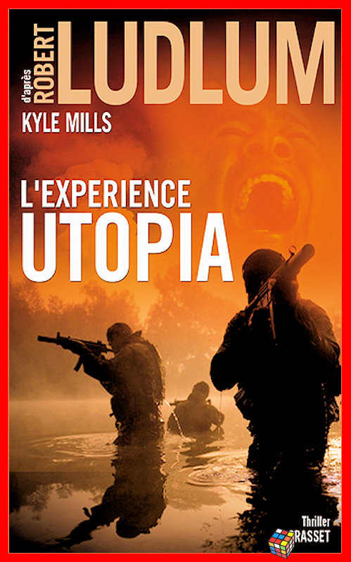 Robert Ludlum et Kyle Mills (2016) - L'expérience Utopia 