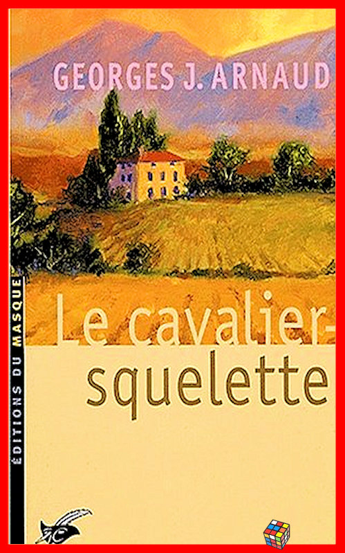 Georges-Jean Arnaud - Le cavalier squelette