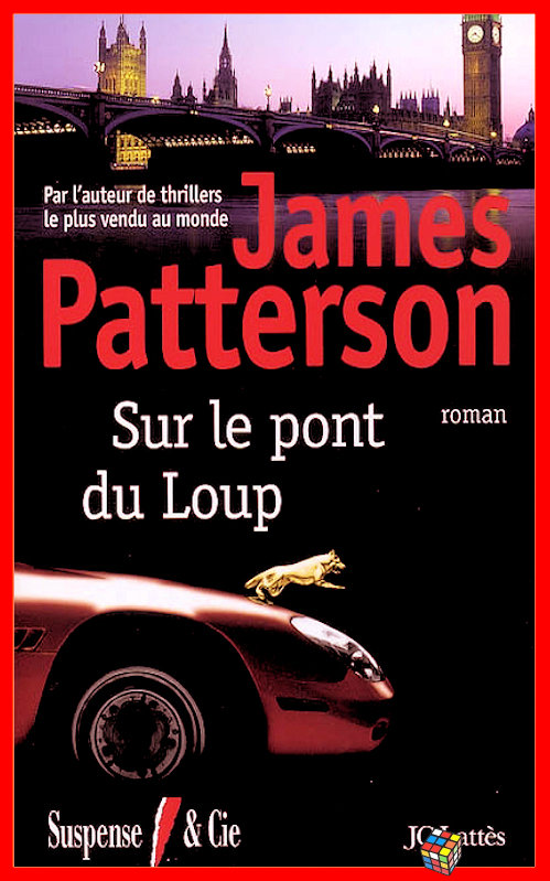 James Patterson - Sur le pont du loup