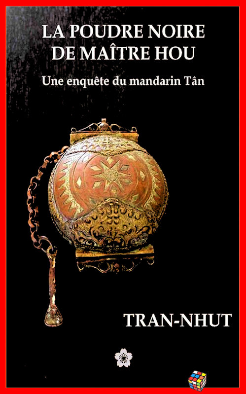 Tran-Nhut - La poudre noire de maître Hou